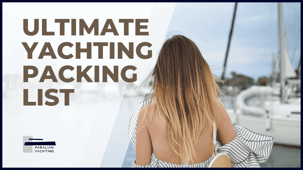Ultimate Yachting Packing List